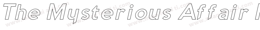 The Mysterious Affair Hollow Italic字体转换
